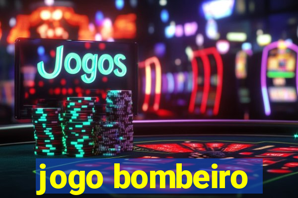 jogo bombeiro
